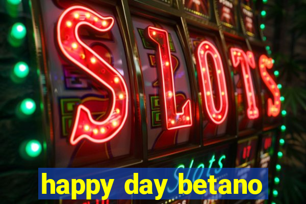 happy day betano
