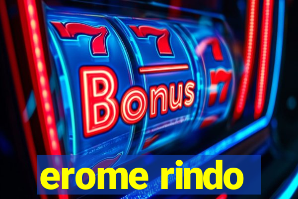 erome rindo