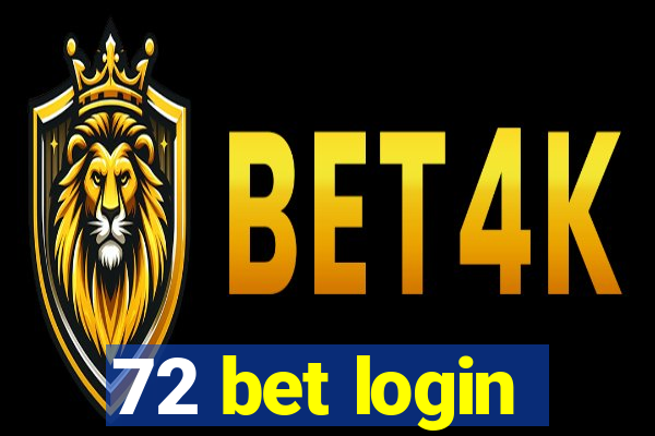 72 bet login