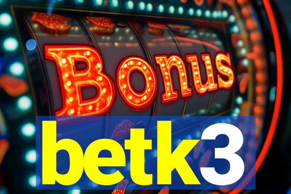 betk3