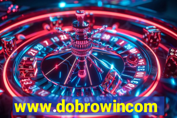 www.dobrowincom