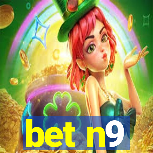 bet n9