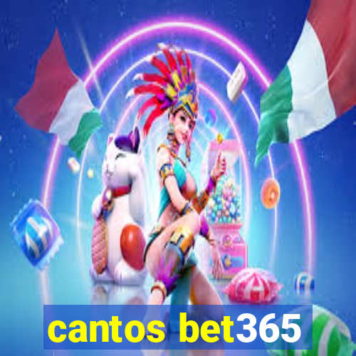 cantos bet365