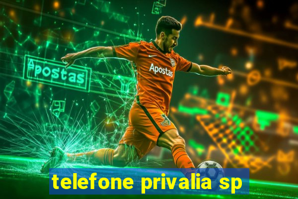 telefone privalia sp