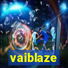 vaiblaze