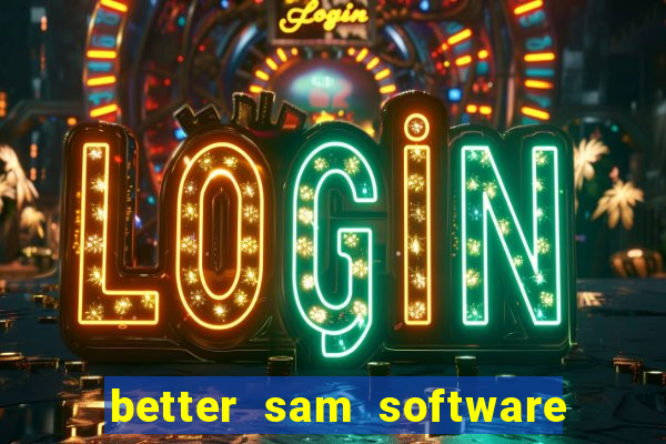 better sam software automatic mouth