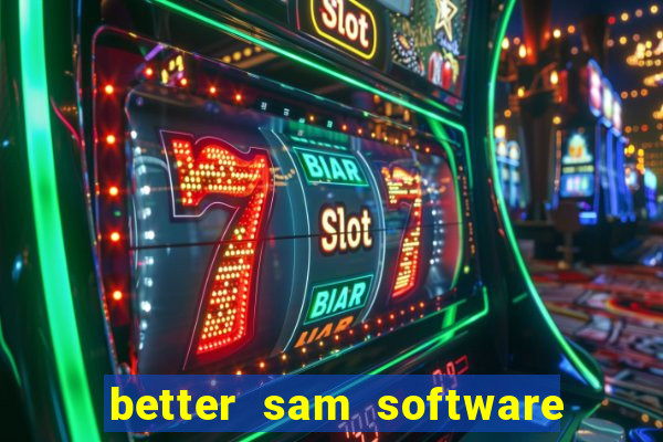 better sam software automatic mouth