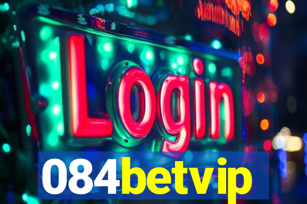 084betvip