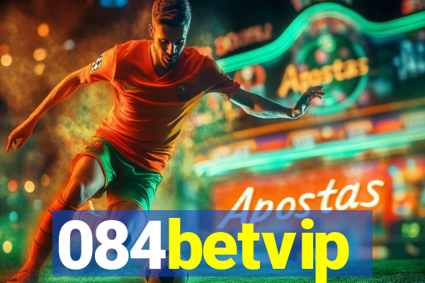 084betvip