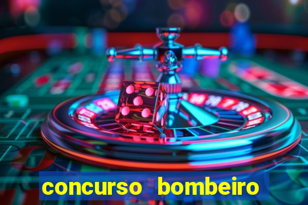 concurso bombeiro militar bahia 2025