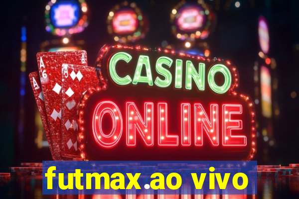 futmax.ao vivo