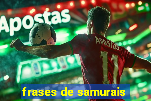 frases de samurais