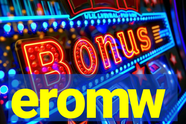 eromw