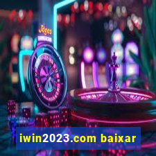 iwin2023.com baixar