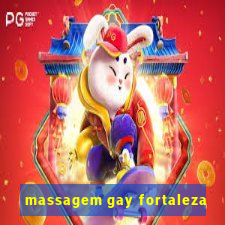 massagem gay fortaleza