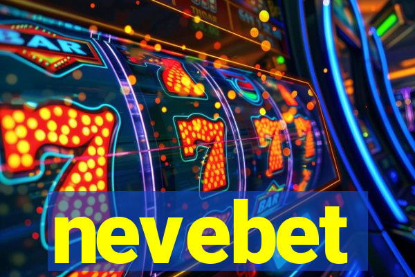 nevebet