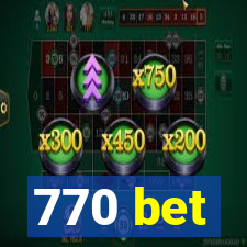 770 bet