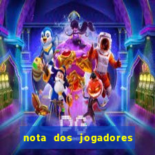 nota dos jogadores do flamengo