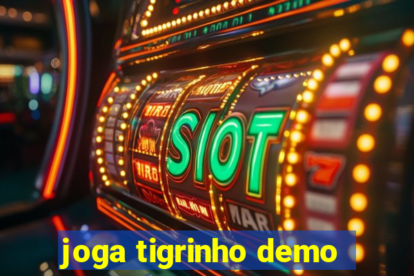 joga tigrinho demo