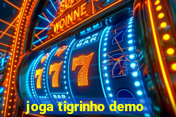 joga tigrinho demo