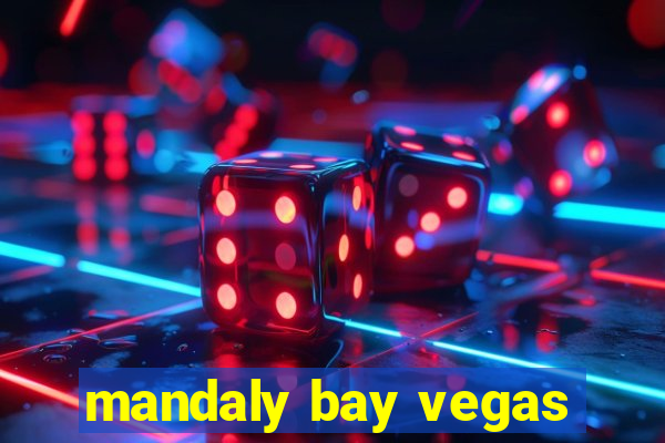 mandaly bay vegas