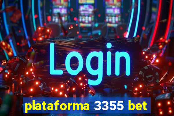 plataforma 3355 bet