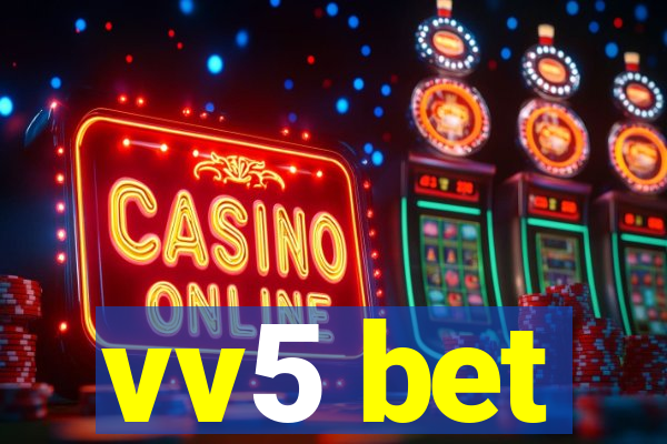 vv5 bet
