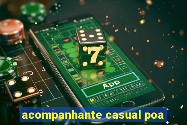 acompanhante casual poa