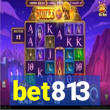 bet813