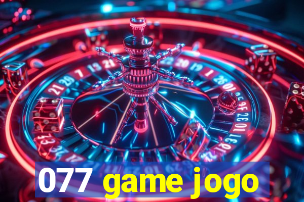 077 game jogo