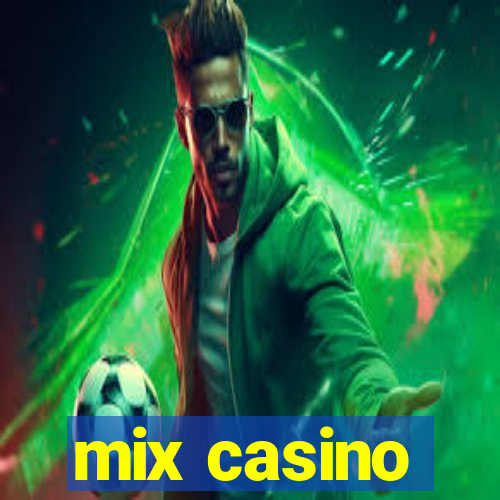 mix casino