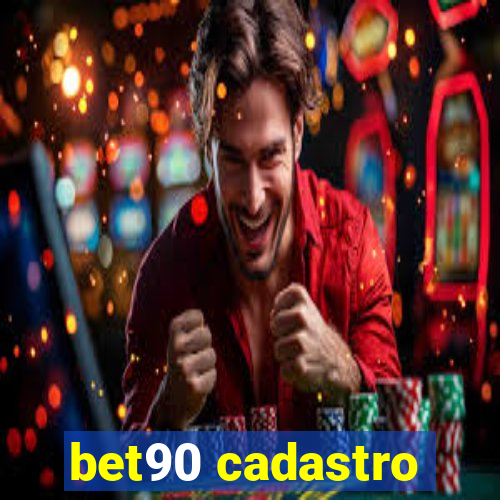 bet90 cadastro