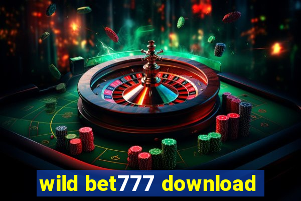 wild bet777 download