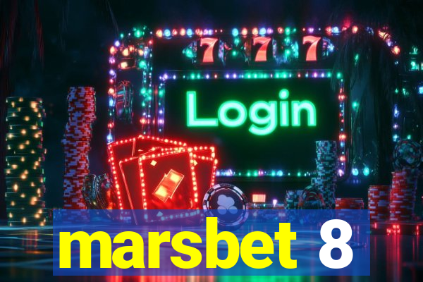 marsbet 8