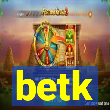 betk