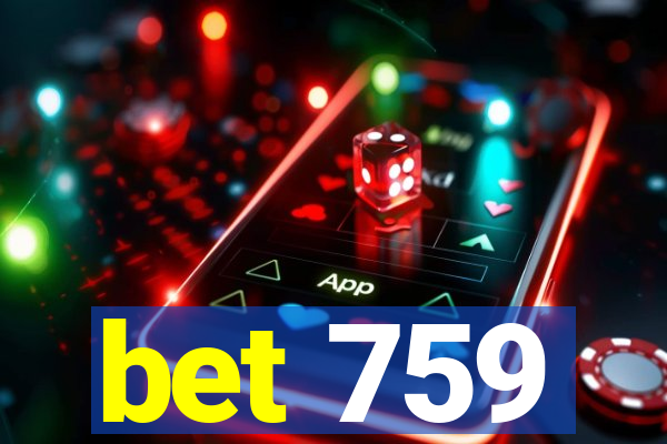 bet 759