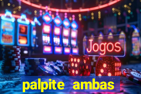 palpite ambas marcam hoje