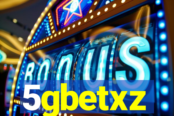 5gbetxz