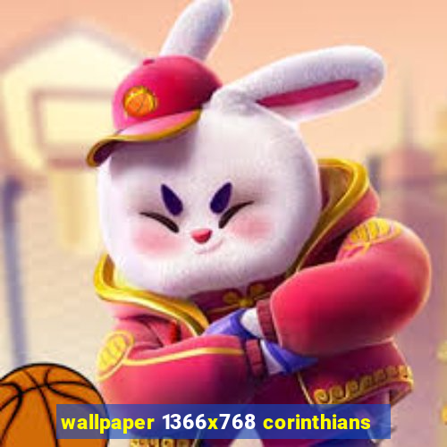 wallpaper 1366x768 corinthians