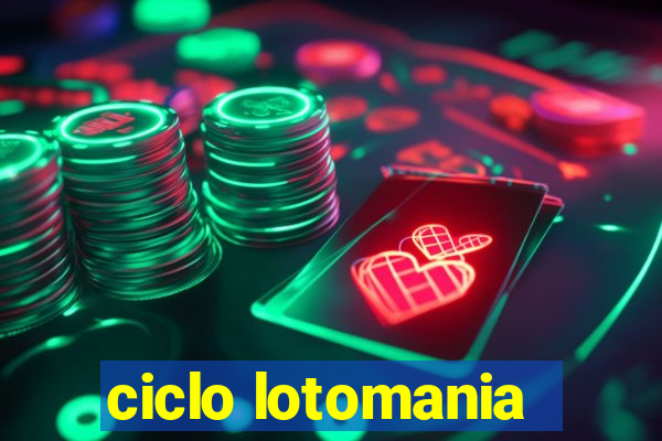 ciclo lotomania