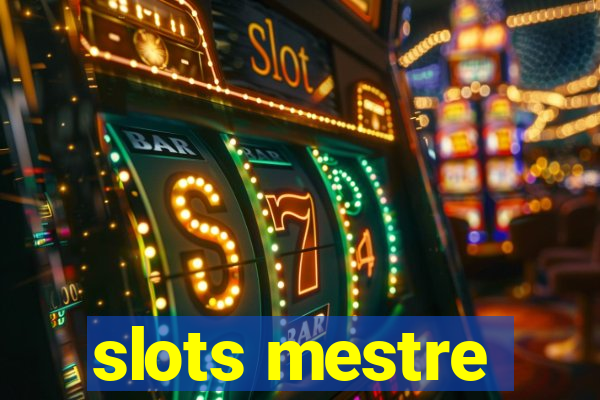 slots mestre