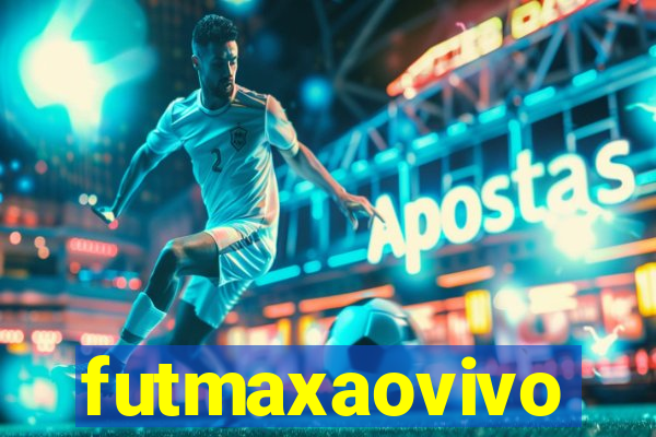 futmaxaovivo