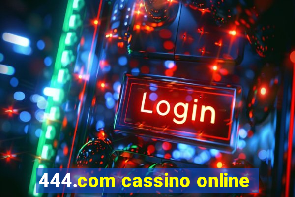 444.com cassino online