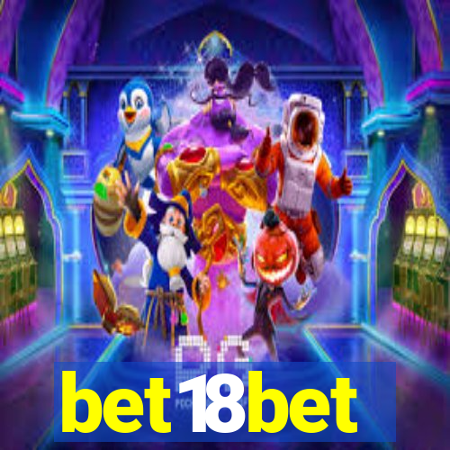 bet18bet