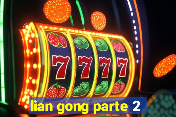 lian gong parte 2