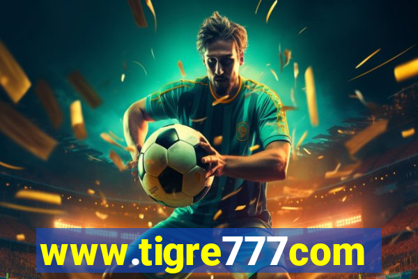 www.tigre777com