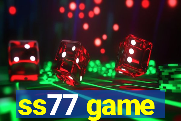 ss77 game