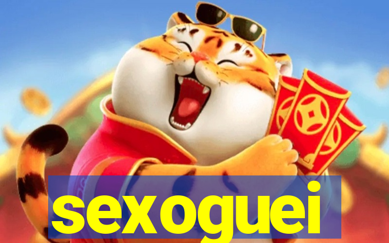 sexoguei