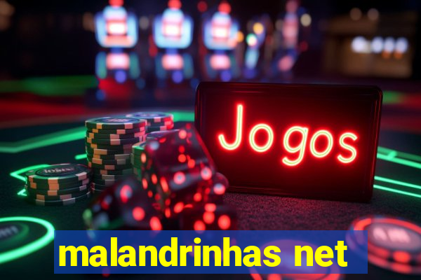 malandrinhas net