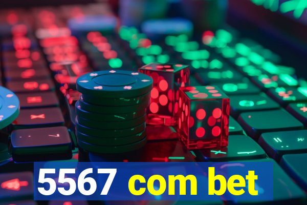 5567 com bet